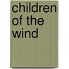 Children Of The Wind door Shiel