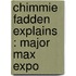 Chimmie Fadden Explains : Major Max Expo