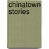 Chinatown Stories
