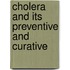 Cholera And Its Preventive And Curative