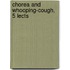 Chorea And Whooping-Cough, 5 Lects