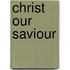 Christ Our Saviour