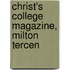 Christ's College Magazine, Milton Tercen