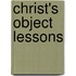 Christ's Object Lessons