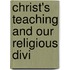Christ's Teaching And Our Religious Divi