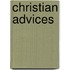 Christian Advices