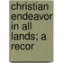Christian Endeavor In All Lands; A Recor