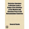 Christian Literature In Moslem Lands A S door General Books