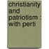 Christianity And Patriotism : With Perti