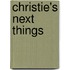 Christie's Next Things