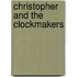 Christopher And The Clockmakers