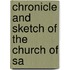 Chronicle And Sketch Of The Church Of Sa