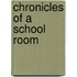 Chronicles Of A School Room