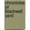 Chronicles Of Blackwall Yard door Henry Green