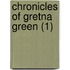 Chronicles Of Gretna Green (1)