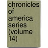 Chronicles of America Series (Volume 14) door Allen Johnson