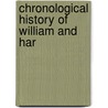 Chronological History Of William And Har door Ulysses Sherman Moore