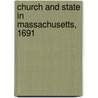 Church And State In Massachusetts, 1691 by Susan Martha Reed