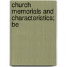 Church Memorials And Characteristics; Be door William Roberts