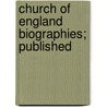 Church Of England Biographies; Published door For Pro Society for Promoting Christian