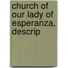 Church Of Our Lady Of Esperanza, Descrip door Crescent Armanet