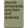 Church Ornaments And Their Civil Anteced door Legg