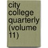 City College Quarterly (Volume 11)