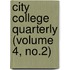 City College Quarterly (Volume 4, No.2)