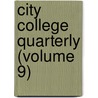 City College Quarterly (Volume 9) door City College Quarterly Association