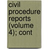 Civil Procedure Reports (Volume 4); Cont door George D. McCarty