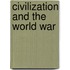 Civilization And The World War