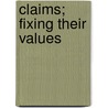 Claims; Fixing Their Values by George F. Deiser