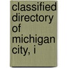 Classified Directory Of Michigan City, I door General Books