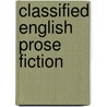 Classified English Prose Fiction door San Francisco Public Library