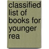 Classified List Of Books For Younger Rea door Ann Arbor Public Library