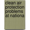 Clean Air Protection Problems At Nationa by States Congress House United States Congress House