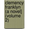 Clemency Franklyn (A Novel] (Volume 2) by Annie Keary