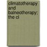 Climatotherapy And Balneotherapy; The Cl