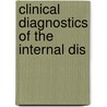 Clinical Diagnostics Of The Internal Dis by Bernhard Malkmus