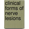 Clinical Forms Of Nerve Lesions door Mme Athanassio-Benisty