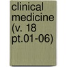 Clinical Medicine (V. 18 Pt.01-06) by General Books