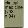 Clinical Medicine (V.13 N.04) by General Books