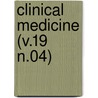 Clinical Medicine (V.19 N.04) door General Books
