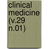 Clinical Medicine (V.29 N.01) by General Books