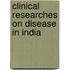 Clinical Researches On Disease In India