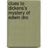 Clues To Dickens's  Mystery Of Edwin Dro door John Cuming Walters