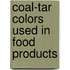 Coal-Tar Colors Used In Food Products