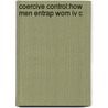 Coercive Control:how Men Entrap Wom Iv C by Evan Stark