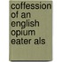 Coffession Of An English Opium Eater Als