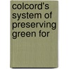 Colcord's System Of Preserving Green For door Samuel Marshall Colcord